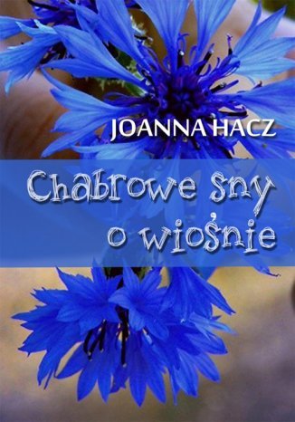 Chabrowe sny o wionie Joanna Hacz - okadka audiobooks CD