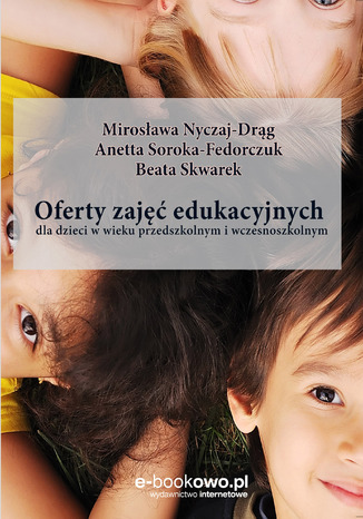 Okładka:Oferty zajęć edukacyjnych dla dzieci w wieku przedszkolnym i wczesnoszkolnym 