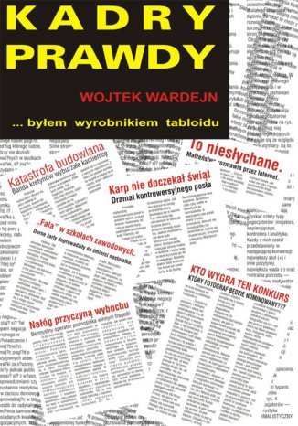 Kadry prawdy Wojciech Wardejn - okładka książki