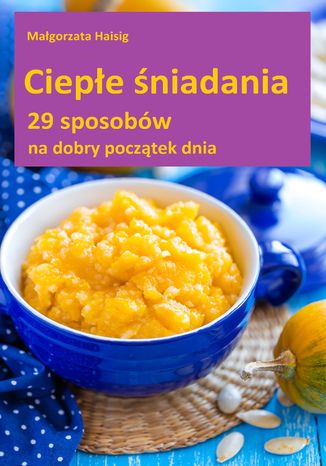 Ciepłe śniadania