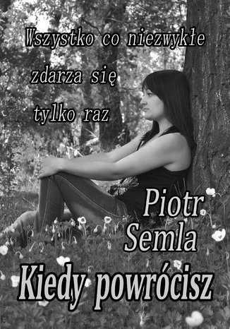Kiedy powrcisz Piotr Semla - okadka audiobooks CD