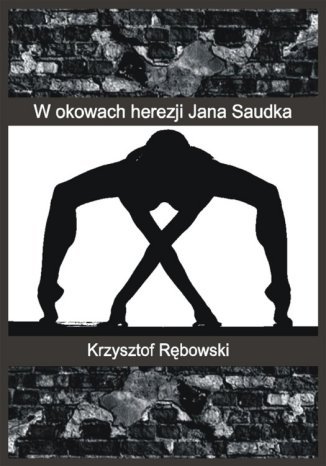 W okowach herezji Jana Saudka