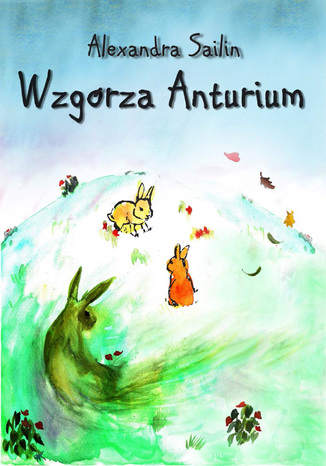 Wzgrza Anturium Alexandra Sailin - okadka audiobooks CD