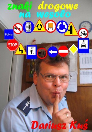 Znaki drogowe na wesoo Dariusz Ku - okadka ebooka