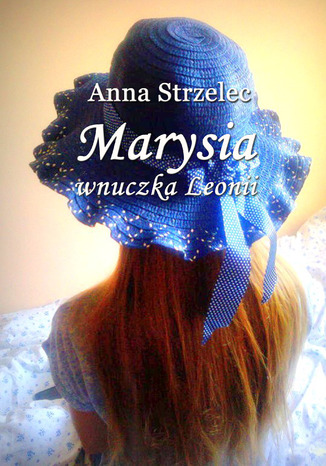 Marysia wnuczka Leonii Anna Strzelec - okadka audiobooks CD