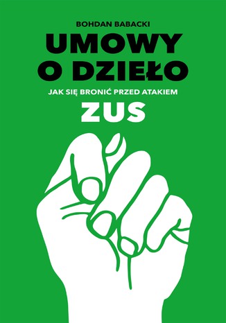 Umowy o dzieo Jak si broni przed atakiem ZUS Bohdan Babacki - okadka audiobooka MP3