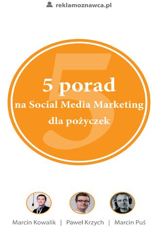 5 porad na Social Media Marketing dla poyczek Marcin Kowalik - okadka audiobooka MP3
