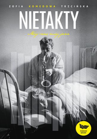 Nietakty. Mój czas, mój jazz
