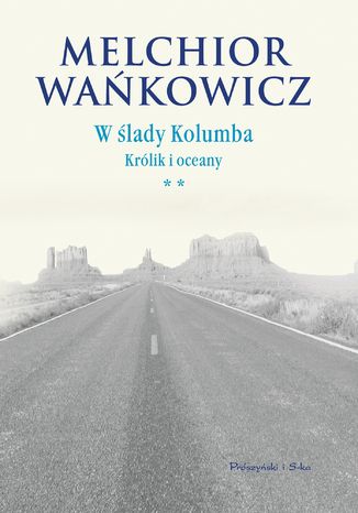 W lady Kolumba. (#2). W lady Kolumba. Krlik i oceany Melchior Wakowicz - okadka audiobooks CD