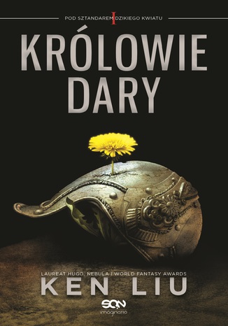 Królowie Dary. Pod sztandarem Dzikiego Kwiatu. Tom I