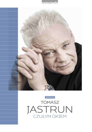 Czuym okiem Czuym okiem Tomasz Jastrun - okadka audiobooka MP3