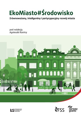 EkoMiasto#Środowisko. Zrównoważony, inteligentny i partycypacyjny rozwój miast Agnieszka Rzeńca - okładka audiobooks CD