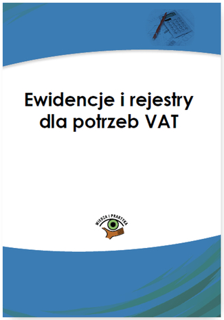 Ewidencje i rejestry dla potrzeb VAT Rafa Kuciski, Magdalena Pachecka - okadka ebooka
