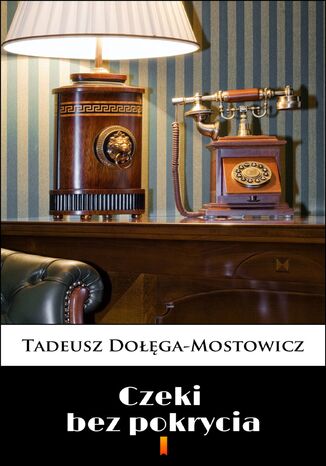 Czeki bez pokrycia Tadeusz Doga-Mostowicz - okadka audiobooka MP3