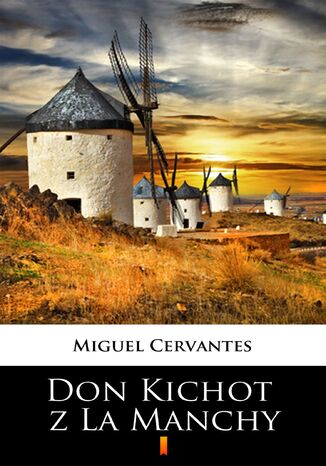 Don Kichot z La Manchy Miguel Cervantes - okadka audiobooka MP3