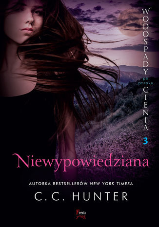 Wodospady Cienia po zmroku (Tom 3). Niewypowiedziana Tom 3