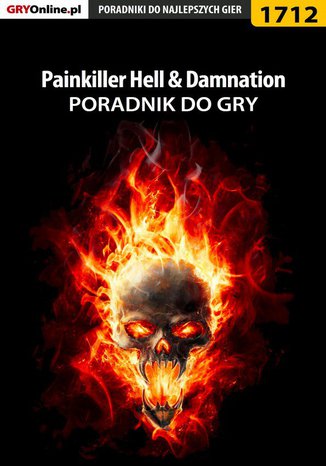 Painkiller Hell Damnation - poradnik do gry