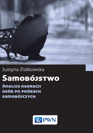 Samobjstwo. Analiza narracji osb po prbach samobjczych Justyna Zikowska - okadka audiobooka MP3