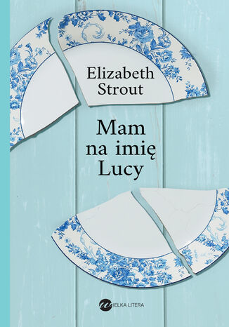 Mam na imi Lucy Elizabeth Strout - okadka ebooka