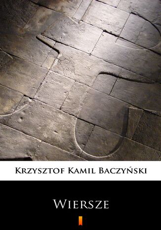 Wiersze. Wybr Krzysztof Kamil Baczyski - okadka ebooka
