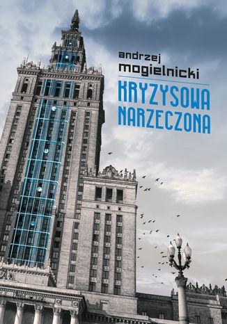 Kryzysowa narzeczona Andrzej Mogielnicki - okadka ebooka