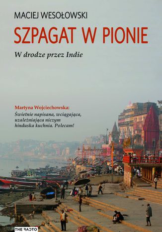 Szpagat w pionie. W drodze przez Indie