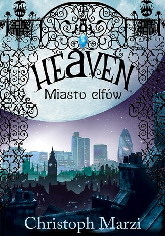 Heaven. Miasto elfw Christoph Marzi - okadka audiobooka MP3