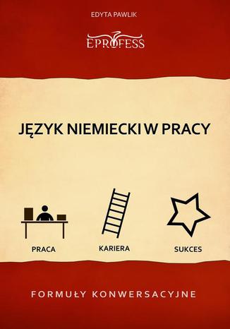 Jzyk Niemiecki w Pracy  Formuy Konwersacyjne Edyta Pawlik - okadka audiobooks CD