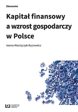 Okładka:Kapitał finansowy a wzrost gospodarczy w Polsce 