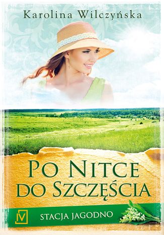 Okładka: Stacja Jagodno Tom 3 Po nitce do szczęścia