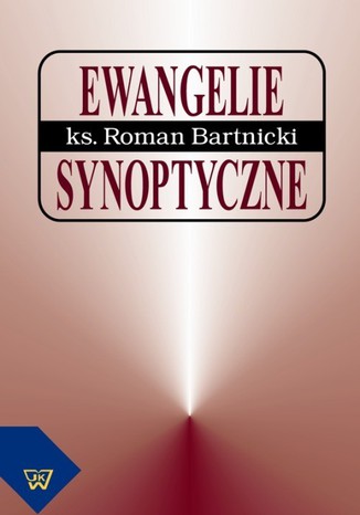 Ewangelie synoptyczne Roman Bartnicki - okadka ebooka