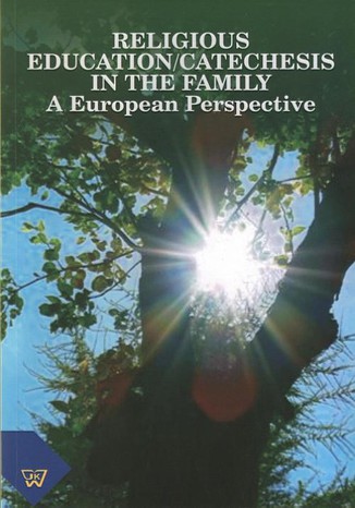 Okładka: Religious Education/Catechesis in the Family. A Eurpoean Perspective