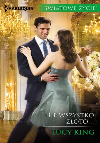 Nie wszystko złoto...