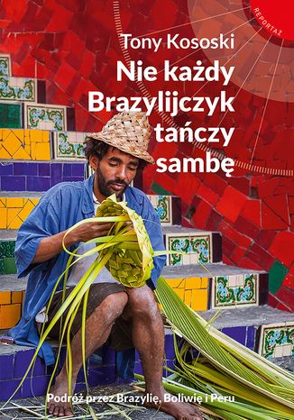 Nie każdy Brazylijczyk tańczy sambę