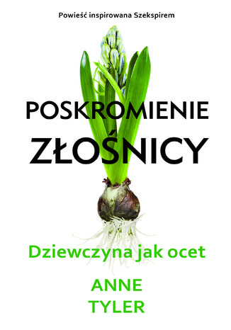 Poskromienie złośnicy. Dziewczyna jak ocet