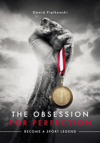 The Obsession for Perfection. Become a sport legend Dawid Pitkowski - okadka audiobooks CD