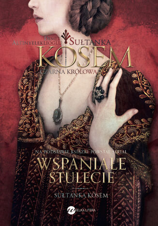 Sułtanka Kösem. Księga 2. Czarna Królowa