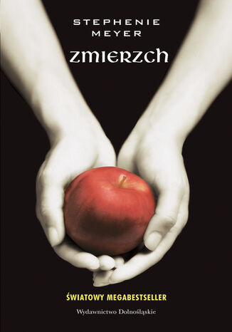 ZMIERZCH (Tom 1). Zmierzch Stephenie Meyer - okadka ebooka