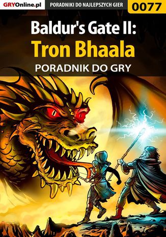 Baldur's Gate II: Tron Bhaala - poradnik do gry