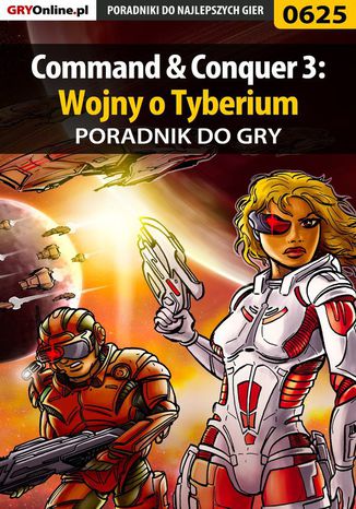 Command  Conquer 3: Wojny o Tyberium - poradnik do gry Krystian Smoszna - okadka audiobooks CD