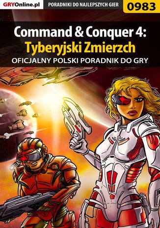 Command  Conquer 4: Tyberyjski Zmierzch - poradnik do gry Maciej Jaowiec - okadka ebooka