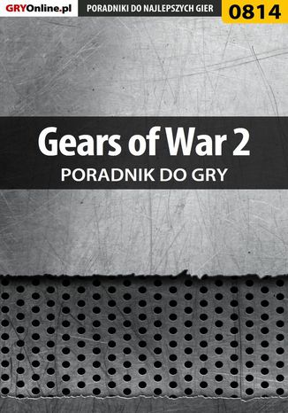 Gears of War 2 - poradnik do gry Zamcki 