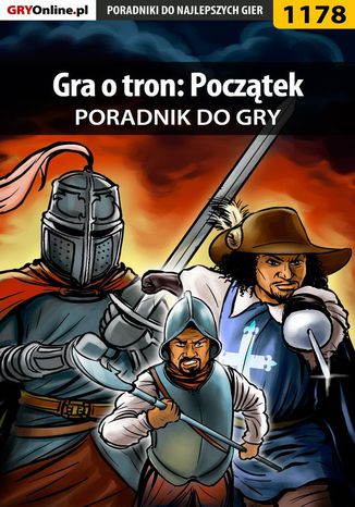 Gra o tron: Początek - poradnik do gry