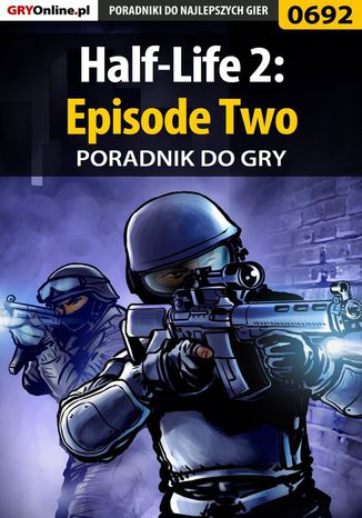 Half-Life 2: Episode Two - poradnik do gry