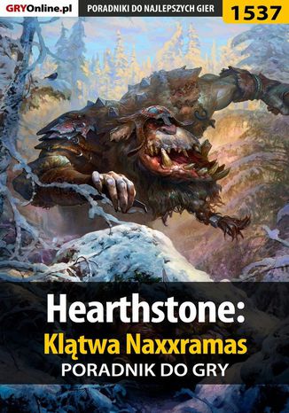 Okładka:Hearthstone: Klątwa Naxxramas - poradnik do gry 