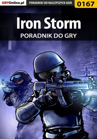 Iron Storm - poradnik do gry Marcin 
