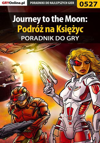 Journey to the Moon: Podróż na Księżyc - poradnik do gry