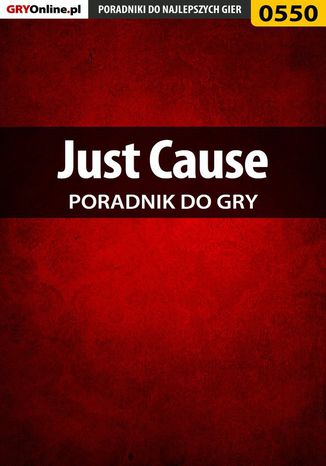 Just Cause - poradnik do gry
