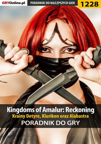 Kingdoms of Amalur: Reckoning - krainy Detyre, Klurikon oraz Alabastra - poradnik do gry