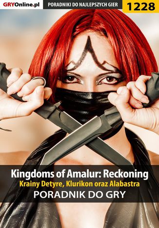 Kingdoms of Amalur: Reckoning - krainy Detyre, Klurikon oraz Alabastra - poradnik do gry Michał 